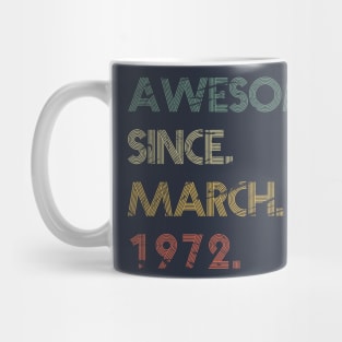 Awesome Since March 1972 Mug